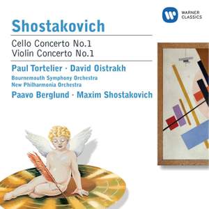 Shostakovich: Cello Concerto No. 1 in E flat major, Op. 107, etc.