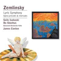 Zemlinsky: Lyric Symphony Op. 18, etc.