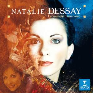 Natalie Dessay - The Miracle of the Voice