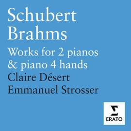 Schubert & Brahms - Works for 2 pianos and piano 4 hands