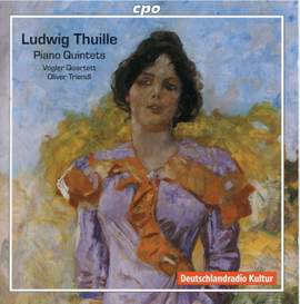Thuille - Piano Quintets