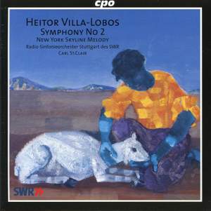 Villa-Lobos: Symphony No. 2 ‘Ascencao’, etc.
