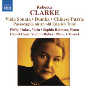 Rebecca Clarke: Viola Sonata, Dumka, Chinese Puzzle & other chamber works