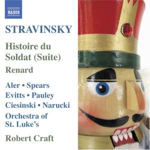 Stravinsky: L'Histoire du Soldat: Concert Suite & Renard