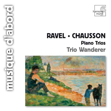 Ravel & Chausson - Piano Trios