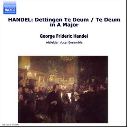 Handel: Dettingen Te Deum
