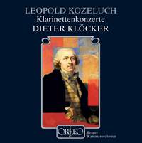 Kozeluch: Clarinet Concertos Nos. 1 & 2 and Sonate concertante