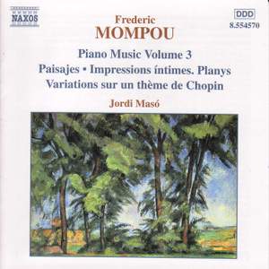 Mompou - Piano Music Volume 3