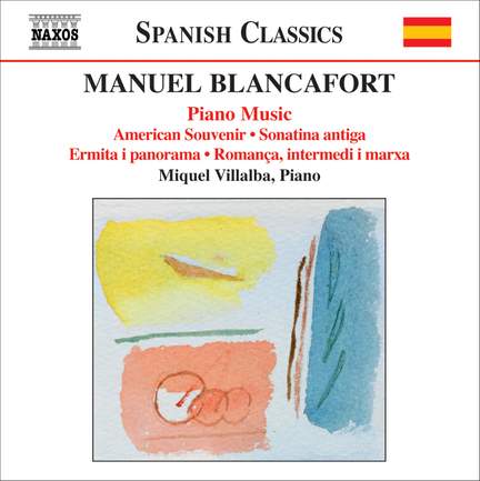 Blancafort: Complete Piano Music, Volume 4