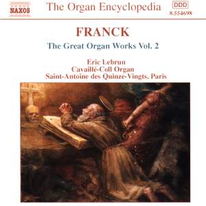 Franck: Great Organ Works, Vol. 2