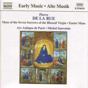 Pierre de la Rue: Mass of the Seven Sorrows of the Blessed Virgin