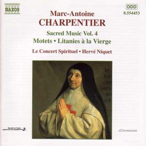 Marc-Antoine Charpentier - Sacred Music, Volume 4