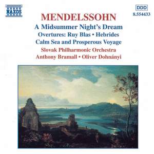 Mendelssohn: A Midsummer Night's Dream & Overtures