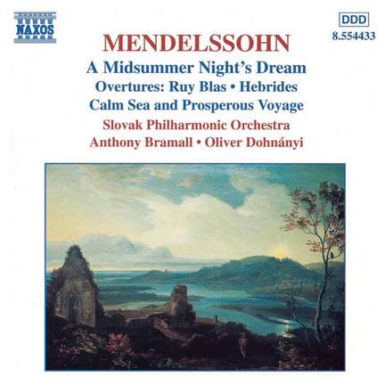 Mendelssohn: A Midsummer Night's Dream & Overtures