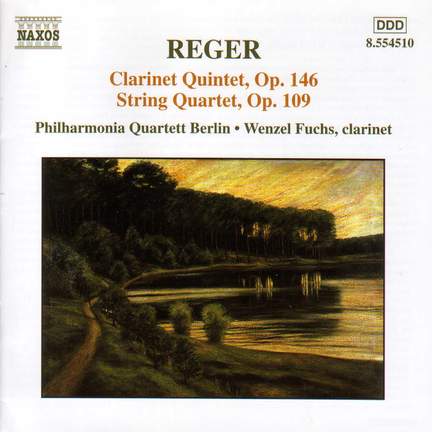 Reger: Clarinet Quintet & String Quartet