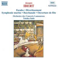 Ibert: Escales & Divertissement