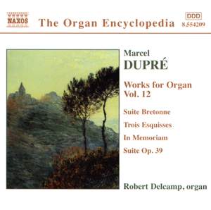 Dupre: Works For Organ, Vol. 12