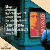 Mozart: Symphonies Nos. 5 & 29, Serenades Nos. 6 & 13 'Eine kleine Nachtmusik'