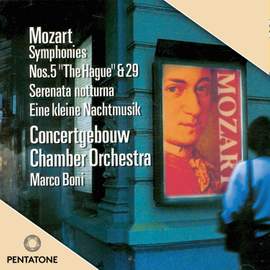 Mozart: Symphonies Nos. 5 & 29, Serenades Nos. 6 & 13 'Eine kleine Nachtmusik'