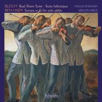 Bloch & Ben-Haim: Violin Suites