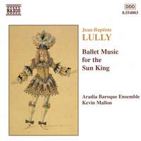 Lully: Ballet Music For The Sun King