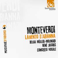 Monteverdi: Lamento d'Arianna & Madrigals