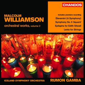 Williamson - Orchestral Works Volume 2