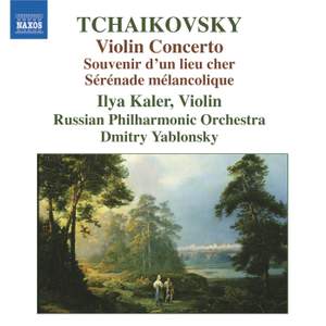 Tchaikovsky: Violin Concerto, Souvenir d'un lieu cher, Sérénade Mélancolique