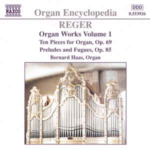 Reger - Organ Works Volume 1