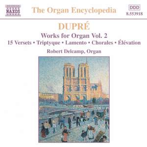 Dupre: Works For Organ, Vol. 2