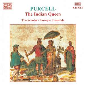 Purcell: The Indian Queen, Z630