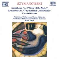 Szymanowski - Symphony Nos. 3 & 4