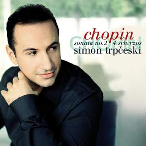 Chopin: Piano Sonata No. 2 & Scherzos