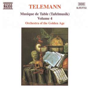 Telemann: Musique de Table (Tafelmusik), Vol. 4