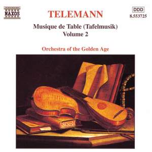 Telemann: Musique de Table (Tafelmusik), Vol. 2