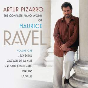 Ravel - Complete Piano Works Volume 1