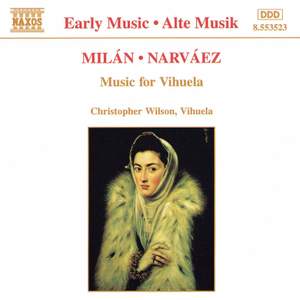 Milán & Narvaez: Music for Vihuela
