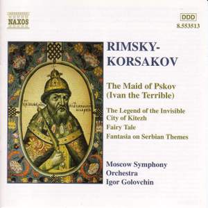 Rimsky-Korsakov: Suites from The Maid of Pskov Suite & The Legend of the Invisible City