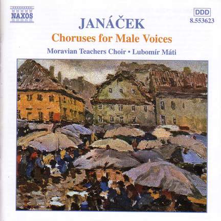 Janacek: Choruses For Male Voices