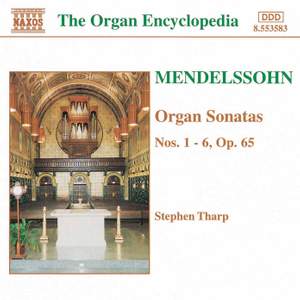 Mendelssohn: Organ Sonatas Nos. 1-6, Op. 65