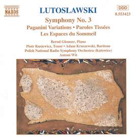 Lutosławski: Symphony No. 3, Paganini Variations, Paroles tissées