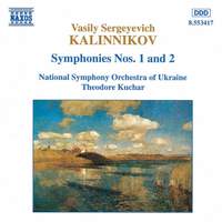 Vasily Kalinnikov: Symphonies Nos. 1 & 2