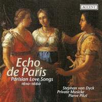 Echo de Paris - Parisian Love Songs (1610 - 1660)