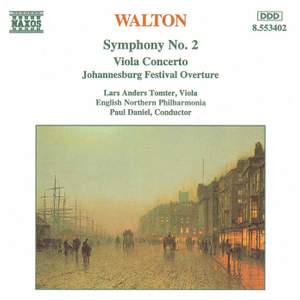 Walton: Johannesburg Festival Overture, Viola Concerto & Symphony No. 2