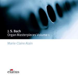Bach: Organ Masterpieces Volume 1
