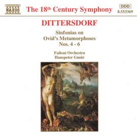 Dittersdorf: Sinfonias On Ovid's Metamorphoses, Nos. 4 - 6