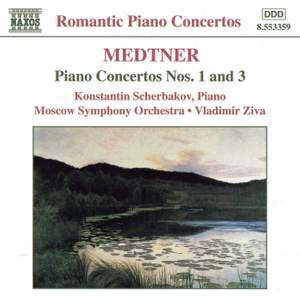 Medtner - Piano Concertos Nos. 1 & 3