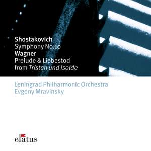 Shostakovich: Symphony No. 10 & Wagner: Tristan und Isolde Prelude & Liebestod