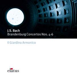 Bach, J S: Brandenburg Concerto No. 4 in G major, BWV1049, etc.