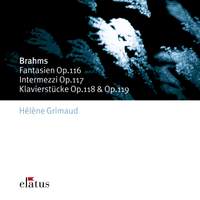 Brahms: Fantasies (7 piano pieces), Op. 116, etc.